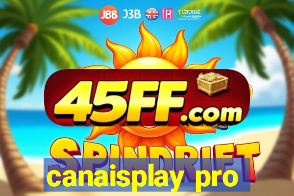 canaisplay pro